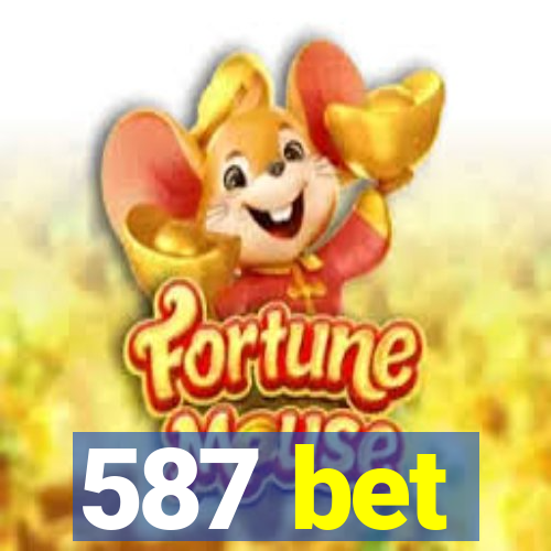 587 bet